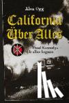 Ogg, Alex - California über alles - Dead Kennedys - wie alles begann