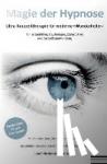 Weh, Michael - Magie der Hypnose - Ultra-Kurzzeittherapie für moderne Wunderheiler