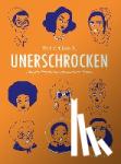 Bagieu, Pénélope - Unerschrocken 2 - Fünfzehn Porträts außergewöhnlicher Frauen