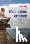 Davidji - Meditation erleben - Innere Ruhe finden