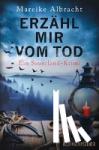 Albracht, Mareike - Erzähl mir vom Tod - Ein Sauerland-Krimi