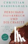 Hardinghaus, Christian - Ferdinand Sauerbruch und die Charité - Operationen gegen Hitler