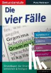  - Die vier Fälle / Sekundarstufe