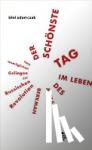 Adamczak, Bini - Der schönste Tag im Leben des Alexander Berkman - Vom womöglichen Gelingen der Russischen Revolution
