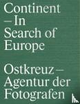  - Ostkreuz. Kontinent - in Search of Europe