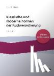 Liebwein, Peter - Klassische und moderne Formen der Rückversicherung - - limitierte Sonderausgabe -
