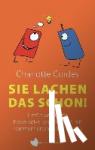 Cordes, Charlotte - Sie lachen das schon!