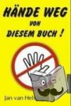 Helsing, Jan van - Hände weg von diesem Buch!