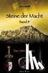 Wolf, Stan - Steine der Macht 09 - Das Vierte Reich