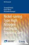 Katada, Yasuyuki, Hirose, Kazuo, Kumagai, Masanobu - Nickel-saving Type High Nitrogen Austenitic Stainless Steel