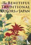 Hamada, Nobuyoshi - The Beautiful Traditional Colors of Japan - A Beautiful Dictionary of Colors with Captivating Visuals
