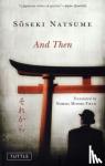 Natsume, Soseki, Field, Norma Moore - And Then