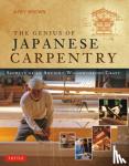Brown, Azby - The Genius of Japanese Carpentry - Secrets of an Ancient Woodworking Craft