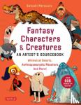 Matsuura, Satoshi - Fantasy Characters & Creatures: An Artist's Sourcebook