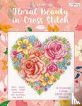 Bates, Susan - Floral Beauty in Cross Stitch