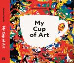 Karolik, Katerina - My Cup of Art