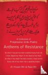Mir, Ali Husain, Mir, Raza - Anthems of Resistance