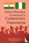 BK Sharma, Narender Kumar - India-Nigeria Experience in Combating Terrorism