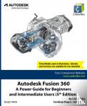 Cadartifex, Dogra, Sandeep, Willis, John - Autodesk Fusion 360 - A Power Guide for Beginners and Intermediate Users (5th Edition)