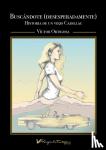 Ortigosa, Victor - Buscandote (desesperadamente) - Historia de un viejo Cadillac