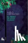 Carpentier, Alejo - El reino de este mundo