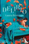 Restrepo, Laura - Delirio