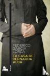 García Lorca, Federico - La casa de Bernarda Alba