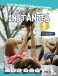 Ramon Rodriguez, Jose, Santervas, Patricia - Instantes - Libro del alumno 1 (A1)