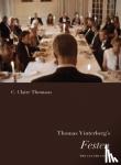 Thomson, C Claire - Thomas Vinterberg's Festen