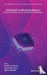  - Embedded Artificial Intelligence - Devices, Embedded Systems, and Industrial Applications