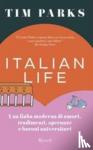 Parks, Tim - Italian life