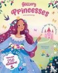  - Glittery Princesses: Dress Me Up in Stickers!