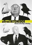 Hitchcock, Alfred, Bigi, Emanuele, Canova, Gianni - Alfred Hitchcock - Cinema on the Edge of Nothing