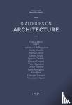  - Dialogues on Architecture