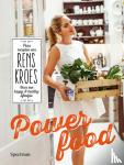 Kroes, Rens - Powerfood - pure recepten van Rens Kroes voor een happy and healthy lifestyle
