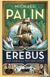 Palin, Michael - Erebus - Het verhaal van een schip