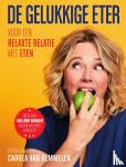 Bemmelen, Carola van - De gelukkige eter - Voor een relaxte relatie met eten