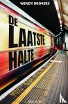 Brokers, Wendy - De laatste halte