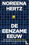 Hertz, Noreena - De eenzame eeuw - Het herstellen van menselijk contact in een wereld die steeds verder ontrafelt
