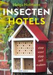 Hofmann, Helga - Insectenhotels - stap voor stap zelf maken