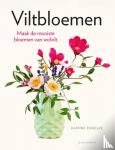 Engelke, Daphne - Viltbloemen - maak de mooiste bloemen van wolvilt