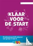  - Einddoelenschrift rekenen groep 5 - Klaar voor de start (van groep 5 naar 6)(set a 5 ex)