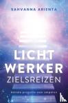 Arienta, Sahvanna - Lichtwerker zielsreizen - Astrale projectie voor empaten