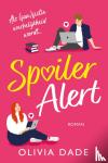 Dade, Olivia - Spoiler Alert
