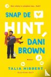 Hibbert, Talia - Snap de hint, Dani Brown