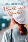 Linden, Marja van der - Vlucht naar München