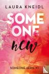 Kneidl, Laura - Someone new