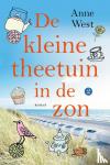 West, Anne - De kleine theetuin in de zon - Deel 2 Theetuin serie