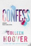 Hoover, Colleen - Confess - Oprecht is de Nederlandse uitgave van Confess