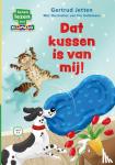 Jetten, Gertrud - Dat kussen is van mij!